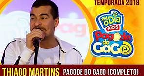 Thiago Martins no Pagode do Gago (Completo)