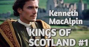 Kings of Scotland # 1 - Kenneth MacAlpin