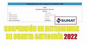 Suspensión de Retenciones de Cuarta Categoría - SUNAT 2022 (Formulario Virtual 1609)