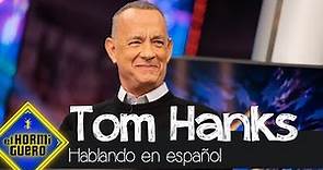 Tom Hanks sorprende hablando en español - El Hormiguero