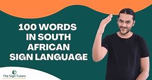 100 Words in South African Sign Language | The Sign Tutors