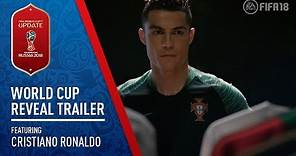 FIFA 18 | 2018 FIFA World Cup Russia™️ Reveal Trailer ft. Cristiano Ronaldo
