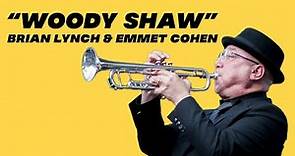 "Woody Shaw" w/ Brian Lynch & Emmet Cohen