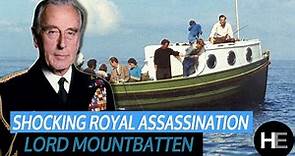 Shocking Royal Family Assassination | Lord Mountbatten