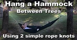 How to hang a hammock outdoors, on trees