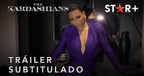 The Kardashians | Tráiler Oficial Subtitulado | Star+