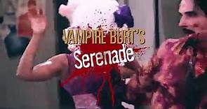 Vampire Burt's Serenade movie - video Dailymotion