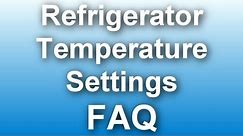 Best Refrigerator Temperature Settings