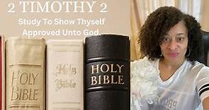 2 Timothy 2 - Study To Show Thyself Approved Unto God -1. 9.23