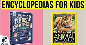 10 Best Encyclopedias For Kids 2020