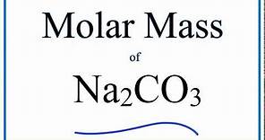 Molar Mass / Molecular Weight of Na2CO3 (Sodium Carbonate)