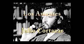 Julio Cortázar - Los Amantes