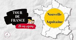 Nouvelle-Aquitaine - TOUR DE FRANCE DES REGIONS