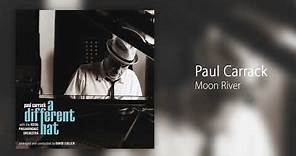 Paul Carrack - Moon River [Official Audio]