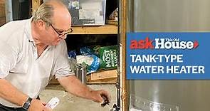How to Replace a Tank-Type Water Heater | Ask This Old House