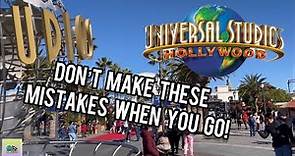 NEVER Make These Mistakes at Universal Studios Hollywood! (2022)