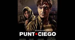 PUNTO CIEGO película completa - Argentina