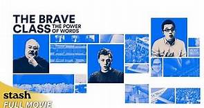 The Brave Class: The Power of Words | Documentary | Full Movie | Rhetorics
