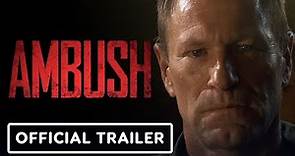 Ambush - Official Trailer (2023) Aaron Eckhart, Jonathan Rhys Meyers
