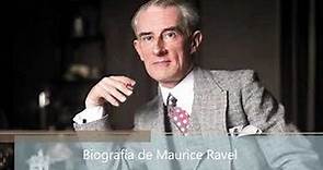 Biografía de Maurice Ravel