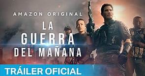 La Guerra del Mañana - Tráiler Oficial | Prime Video España