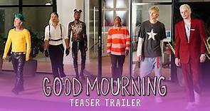 Good Mourning | Teaser Trailer | At Home On Demand
