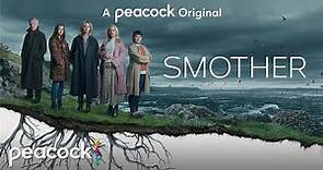 Smother | Official Trailer | Peacock Original