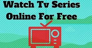 How To Watch Online Tv Series For Free