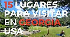 Lugares para visitar en GEORGIA - USA 😎