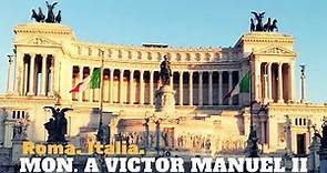 ¡Grandioso! Monumento a Victor Manuel II. | Uno de los grandes monumentos de Roma. Italia.
