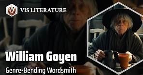 William Goyen: Master of Literary Exploration | Writers & Novelists Biography