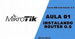 Curso de Mikrotik - Download e Instalação do Mikrotik no virtualbox - Aula 01