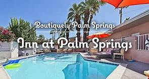 Inn at Palm Springs Hotel Tour