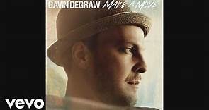 Gavin DeGraw - Make a Move (Official Audio)