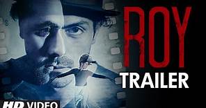 Exclusive: 'Roy' Trailer | Ranbir Kapoor | Arjun Rampal | Jacqueline Fernandez | T-series