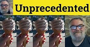 😎 Unprecedented Meaning - Unprecedented Exampled - Precedent Definition - Precedent Unprecedented