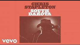 Chris Stapleton - South Dakota (Official Audio)