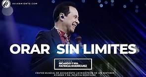 #521 Orar sin límites - Pastor Ricardo Rodríguez