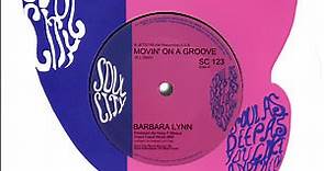 Barbara Lynn - Movin' On A Groove