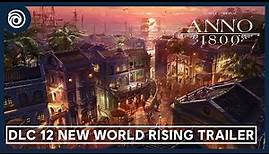 Anno 1800 - DLC 12 New World Rising Trailer