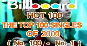 2000 - Billboard Hot 100 Year-End Top 100 Singles of 2000
