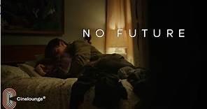 NO FUTURE (2021) HD Trailer