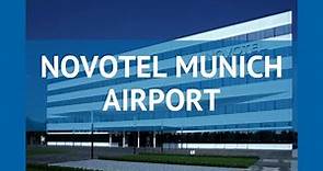 NOVOTEL MUNICH AIRPORT 4* Германия Мюнхен обзор – отель НОВОТЕЛ МЮНЕК АЭРОПОРТ 4* Мюнхен видео обзор