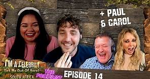Episode 14: Carol and Paul get the giggles | I'm A Celebrity... South Africa - The Podcast