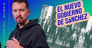 Pablo Iglesias sobre el nuevo Gobierno de Sánchez
