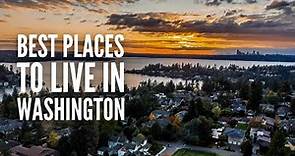 20 Best Places to Live in Washington State