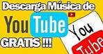 Descargar Música de YouTube GRATIS[Sin Programa]_ HD