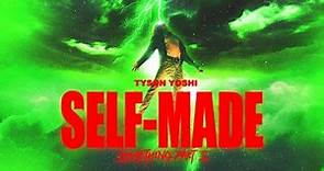 TYSON YOSHI - Self-Made (Something pt.2) Official Music Video