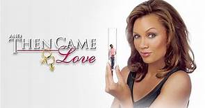 Vanessa Williams – And Then Came Love | FULL MOVIE