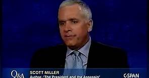 Q&A: Scott Miller, Author, "The President and the Assassin"
